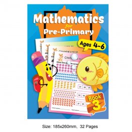 Mathematics for Pre-Primary Ages 4-6 Book 3 (MM79220)  Mathematics for Pre-Primary Ages 4-6 Book 3 (MM79220)